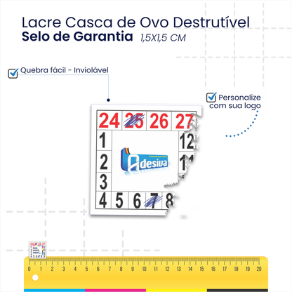 1,5X1,5 cm - Lacre de Garantia - Casca de Ovo Destrutivo